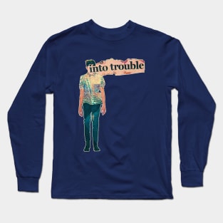 Boy (Into) Trouble Long Sleeve T-Shirt